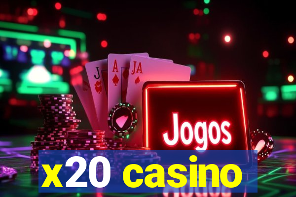 x20 casino